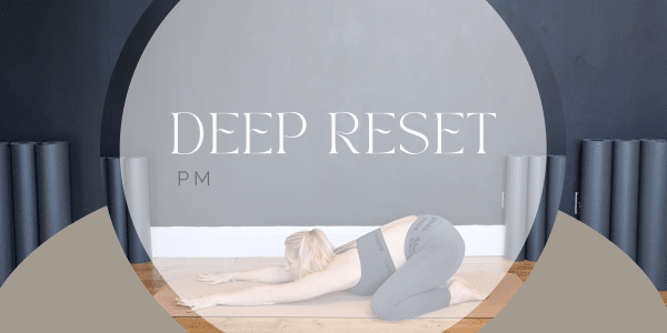 Deep Reset 25.Jul