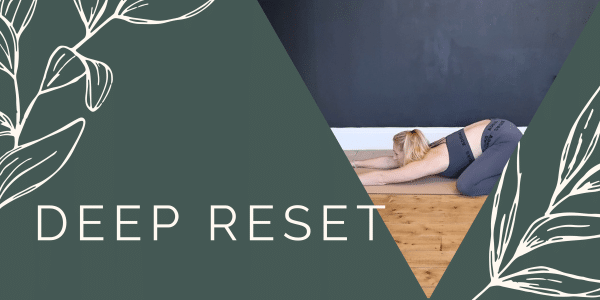 Deep Reset 11.Jul
